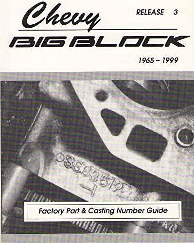 Chevy BIG Block Factory Part and Casting Number Guide 1965-99 (MSA-1)