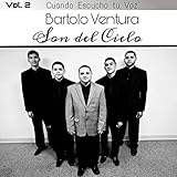  Cuando Escucho Tu Voz, vol. 2