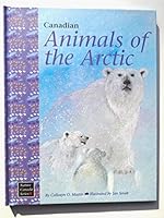 Canadian Animals of the Arctic 1895910242 Book Cover