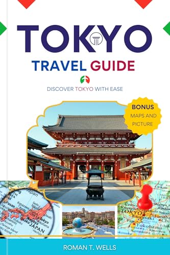 Tokyo Travel Guide 2025-2026: Discover Tokyo With Ease