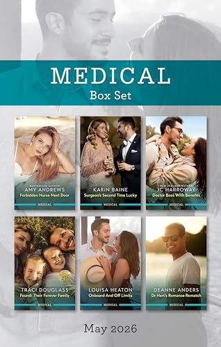 Medical Box Set May 2026/Forbidden Nurse Next Door/Surgeon's Second Time Lucky/Doctor Boss With Benefits/Found: Their Forever Family/Onboard And Off Limits/Dr Hart's Romance Rematch