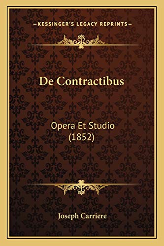 De Contractibus: Opera Et Studio (1852) (Latin Edition)