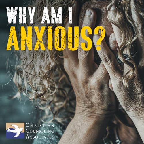 Episode 68: Why So Many People Feel Anxious, Even When Life Is Going Well