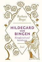 Hildegard von Bingen: Kämpferisch und barmherzig 3458363122 Book Cover