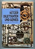  Ketzer, Dilettanten und Genies: Grenzgänger der Philosophie