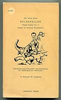 The Truth About Rockefeller: "Public Enemy No. 1" Studies in Criminal Psychopathy B000K0GO6E Book Cover