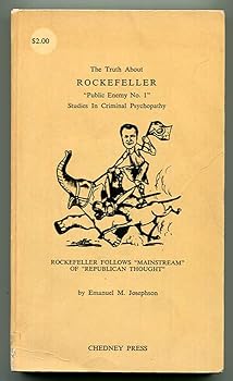 Mass Market Paperback The Truth About Rockefeller: "Public Enemy No. 1" Studies in Criminal Psychopathy Book