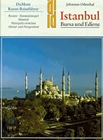 Istanbul. Bursa und Edirne. Kunst - Reiseführer. Byzanz - Konstantinopel - Stambul 377011793X Book Cover