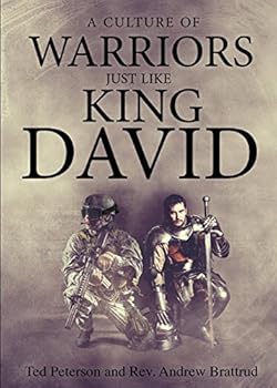A Culture of Warriors: Just Like King David