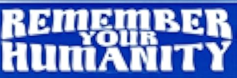 Remember Your Humanity - 2 Mini Stickers/Decals (3