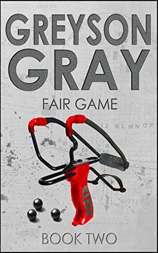 Télécharger Greyson Gray: Fair Game (Funny Action Series for Boys and Girls Age 9-12) (The Greyson Gray Series B Livre PDF Gratuit