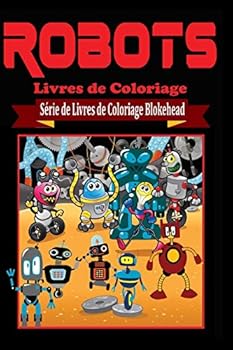 Paperback Robots Livres de Coloriage [French] Book