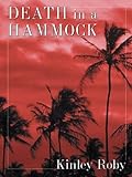 Five Star First Edition Mystery - Death In a Hammock