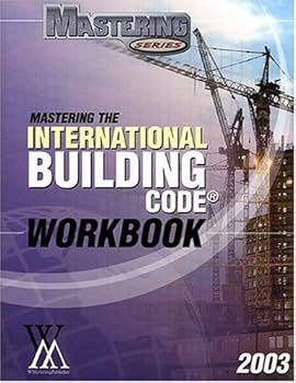 Paperback Mastering the 2003 International Building Code, Workbook Book