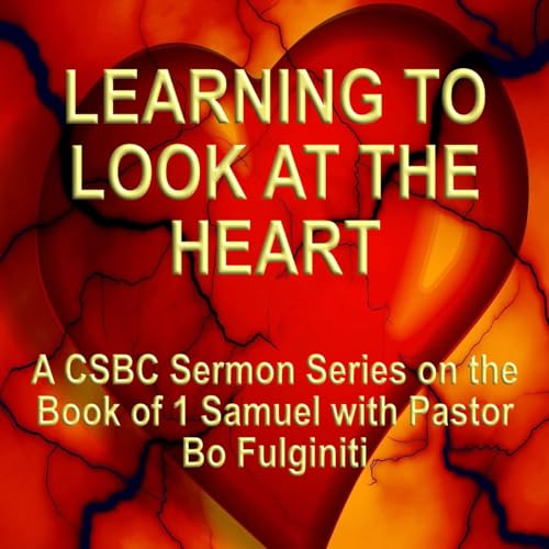 "A Devoted Heart" - 1 Samuel 16:1-13 Podcast Por  arte de portada