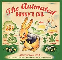 The Animated Bunny's Tail 0974809314 Book Cover