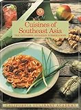 Cuisines of Southeast Asia: Thai, Vietnamese, Indonesian, Burmese & More (California Culinary Academy)