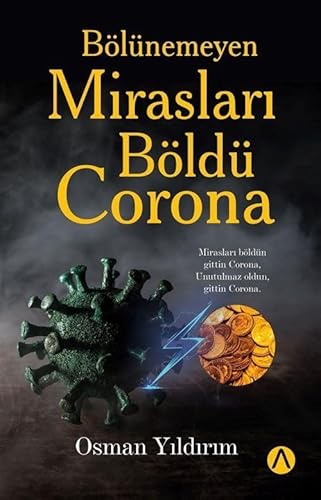 Bölünemeyen Mirasları Böldü Corona