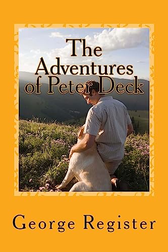 The Adventures of Peter Deck: A Surviver (Deck Adventures)