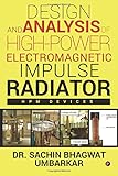  Design and Analysis of High-Power Electromagnetic Impulse Radiator: Hpm Devices