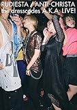 �w���[�f�B�G�X�^/�A���`�N���C�X�^ the dresscodes A.K.A. LIVE!�x[DVD]
