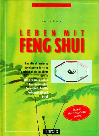 Leben mit Feng Shui Leben mit Feng Shui
