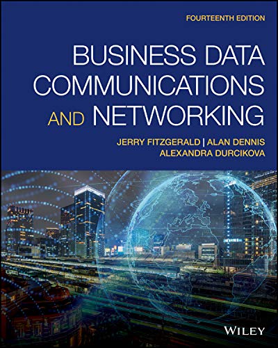 Business Data Communications and Networking, 14th Edition