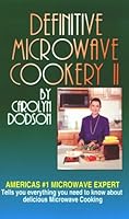 Definitive Microwave Cookery II 1882330307 Book Cover