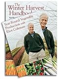 The Winter Harvest Handbook & Year-Round Vegetable Production with Eliot Coleman (Book & DVD Bundle) by Eliot Coleman (2010-09-30)