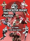 Gloucester Rugby, the Players