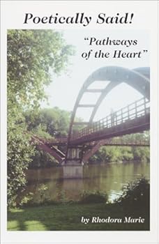 Paperback Poetically Said! "Pathways of the Heart" Book