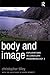 Body and Image: Explorations in Landscape Phenomenology 2
