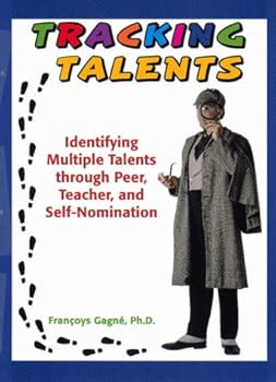 Paperback Tracking Talents: Identifying Multiple Talents Through Peer, Teacher, and Self-Nomination (Complete Kit) Book