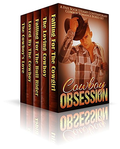 Cowboy Obsession- A Five Book Steamy Contemporary Cowboy Romance Boxed Set