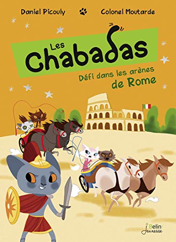 Défi dans les arènes de Rome - les Chabadas T. 7