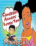 Somebody Always Loves You: (Coloring Book Edition 2026)