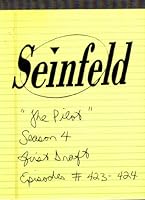 Seinfeld: "The Pilot" Season 4 (Episode #423-424) First Draft B000WB08ZY Book Cover
