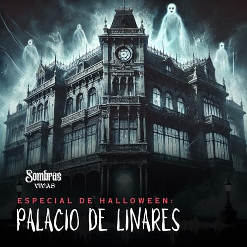 Especial Halloween: el Palacio Linares, fantasmas y psicofon&iacute;as copertina