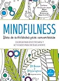 Mindfulness. Libro de actividades para concentrarse: Colorear para desestresarse y actividades para enfocar la mente (Empresa Activa ilustrado)