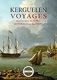  Voyages dans les mers du Nord, Australes et des Indes: Carnet de bord (French Edition)