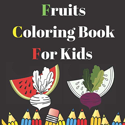 Fruits Coloring Book For Kids: Amazing Gift Activity Unique Stress Relieving Easy Patterns for Kids, Toddlers & Teens Colouring Book Fruits With Names Learn And Fun! image 2