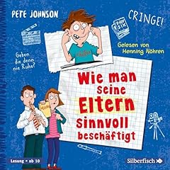 Wie man seine Eltern sinnvoll besch&auml;ftigt Audiobook By Pete Johnson cover art