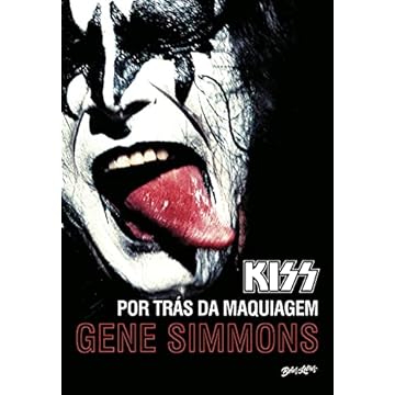 Capa do livro Kiss: por trás da maquiagem