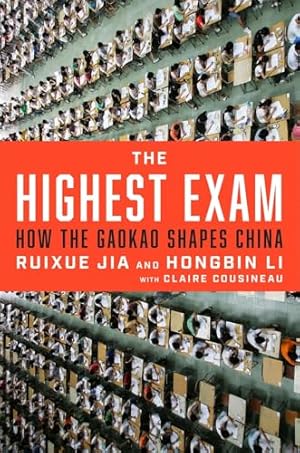 The Highest Exam: How the Gaokao Shapes China