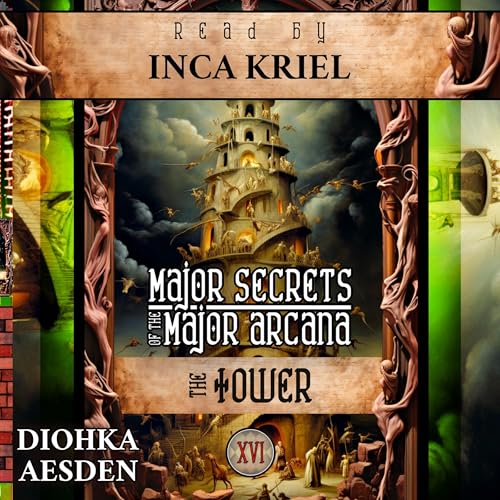 The Tower: Major Secrets of the Major Arcana by Diohka Aesden episode artwork