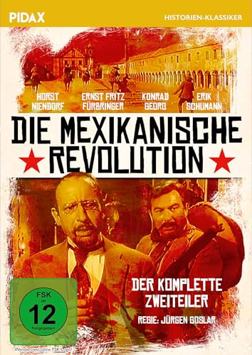 Die mexikanische Revolution / Der komplette Historien-Zweiteiler mit absoluter Starbesetzung (Pidax Historien-Klassiker)