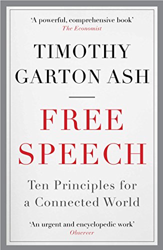 Free Speech: Ten Principles for a Connected World 1848870949 Book Cover