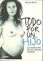 Todo por un hijo / All for a Child (Autoayuda)