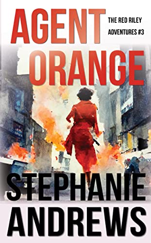 Agent Orange: A Red Riley Adventure #4 (Red Riley Adventures) - Kindle ...
