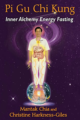Pi Gu Chi Kung: Inner Alchemy Energy Fasting livre En ligne